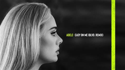 Adele Easy On Me Blvd Remix Chords Chordify