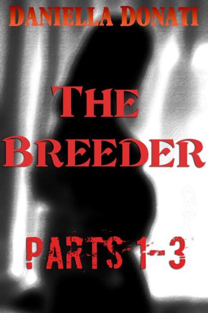 The Breeder Parts Too Good To Be True The Breeding Party The
