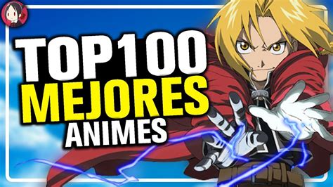Los 100 Mejores Animes De Todos Los Tiempos Myanimelist Youtube