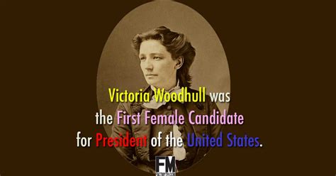 Victoria Woodhull Was The First Female Candidate For President Of The