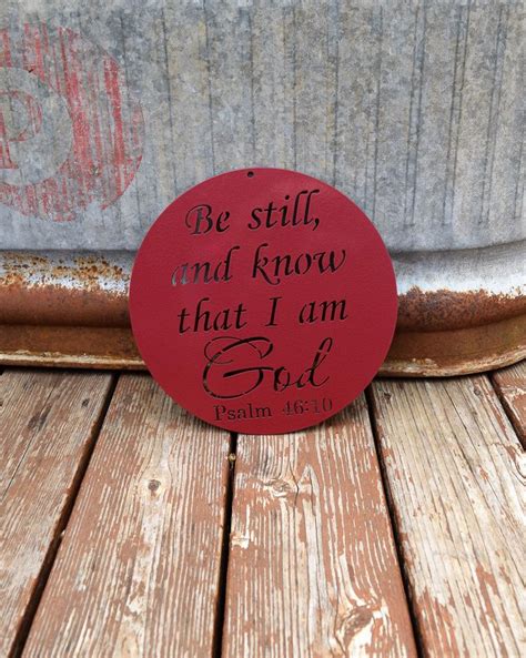 Be Still And Know That I Am God Metal Sign Christian Sign Etsy