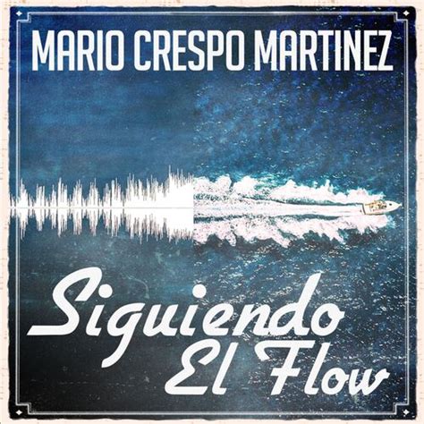 Mario Crespo Martinez Música Letras Canciones Discos Escuchar En