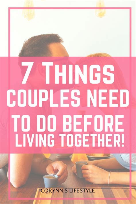 Here Are 7 Tips On What You Should Know Before Moving In Together