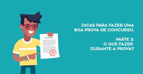 Dicas Para Prova De Concurso P Blico Durante O Exame Parte