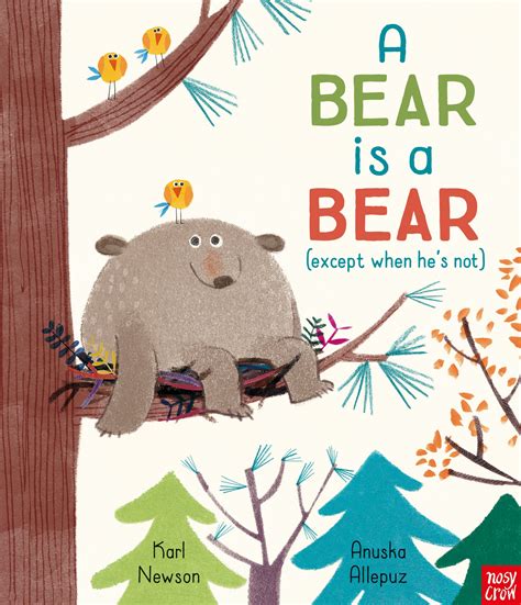 A Bear is a Bear - Nosy Crow