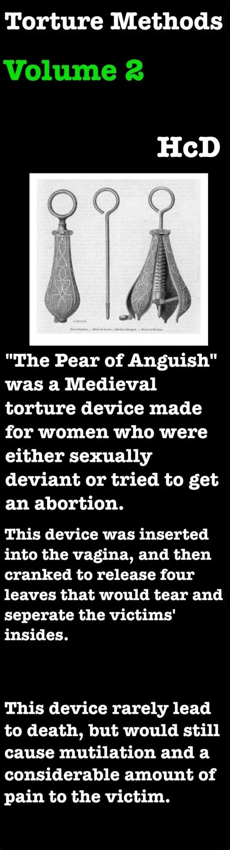 Torture Methods Volume 2 The Pear Of Anguish Was A Medieval Torture