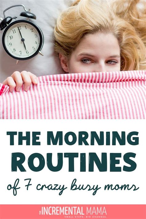 How 7 Busy Moms Rock Their Morning Routines The Incremental Mama