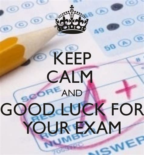 #11 wishing you all the best for your upcoming tests. Keep Calm And Good Luck On Your Exam Pictures, Photos, and ...