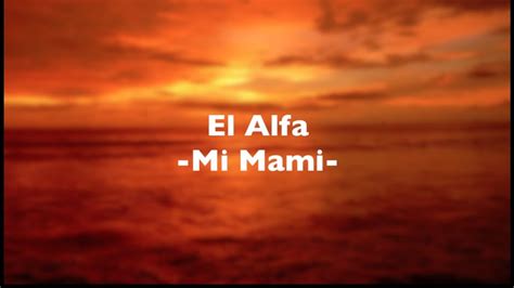 El Alfa Ft Cardi B Mi Mami Lyrics Video Youtube
