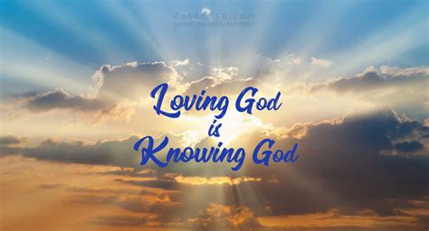 Loving God Is Knowing God Zeteo 316