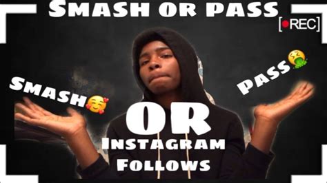 Smash Or Pass My Instagram Followers N4 😭😭 Youtube