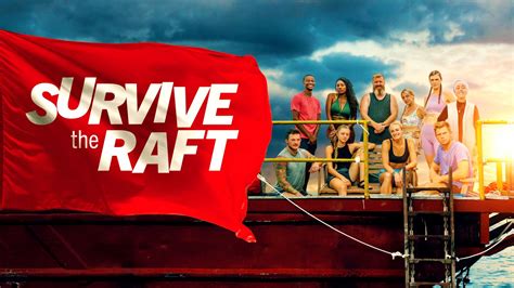 How To Watch Survive The Raft Online Stream The Survival Series From Anywhere Technadu