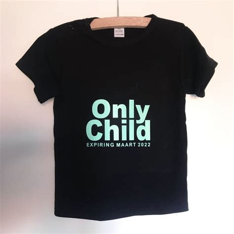Shirt Only Child Expiring Mijnwondernl