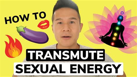 How To Transmute Sexual Energy Youtube