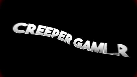 Special Intro For Creeper Gamer Youtube