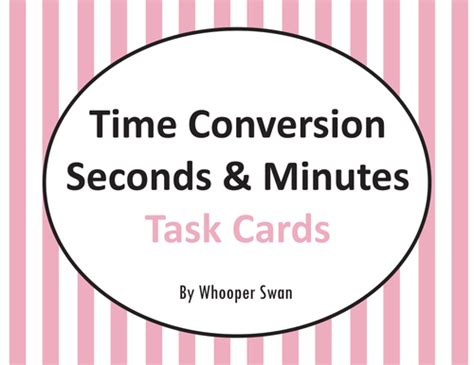 Time Conversion: Seconds & Minutes Task Cards | Teaching Resources