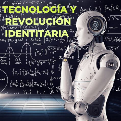 Tecnología Y Revolución Identitaria Con Eric Pablo Muñoz Iturrieta