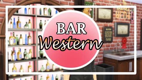 Bar Western Décoration Sims 4 Youtube