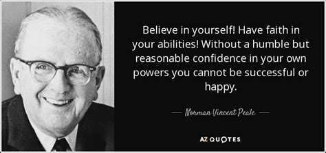 Norman Vincent Peale Quote Believe In Yourself Have Faith In Your