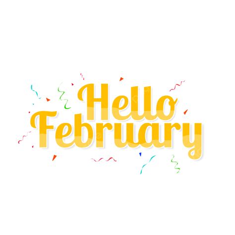 Hello February Png Transparent Hello February Text Effect Hello