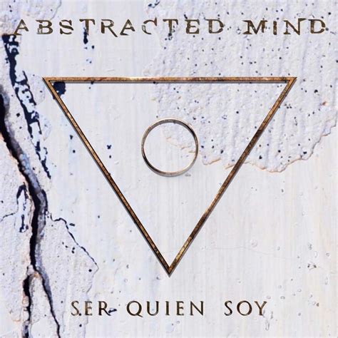 Abstracted Mind Ser Quien Soy Lyrics Genius Lyrics