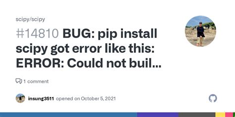 Bug Pip Install Scipy Got Error Like This Error Could Not Build