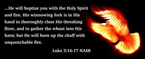 Spiritual Lessons Baptized With The Holy Spirit And Fire
