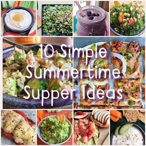 10 Super Simple Summertime Supper Ideas Juggling With Julia