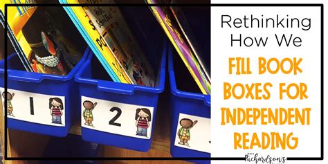 Rethinking How We Fill Book Boxes For Independent Reading Time
