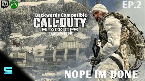 Black Ops Backwards Compatible Gameplay Series 1 Episode 2 Nope I