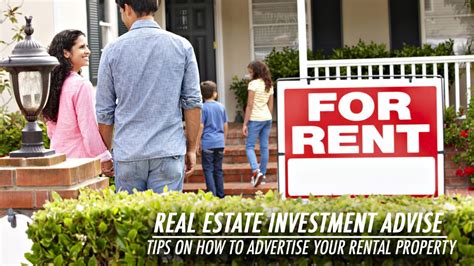 Real Estate Investment Advise Tips On How To Advertise Your Rental