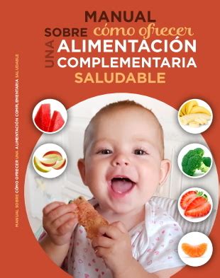 Manual sobre cómo ofrecer una alimentación complementaria saludable Didactalia material educativo