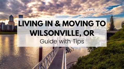 Wilsonville Or The 2024 Ultimate Living In And Moving To Wilsonville