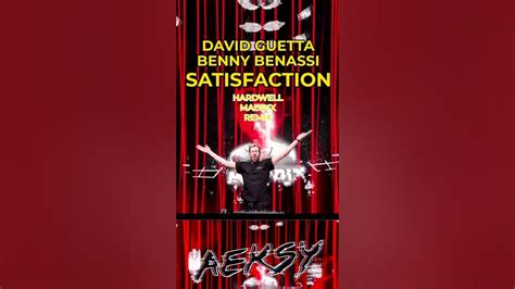 Satisfaction David Guetta Benny Benassi Hardwell And Maddix Remix Youtube