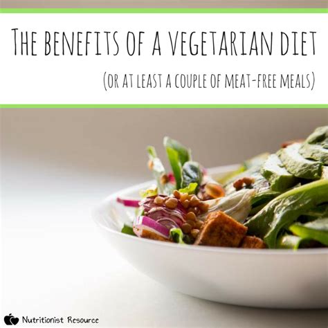 The Benefits Of A Vegetarian Diet Nutritionist Resource