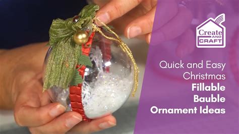 Quick And Easy Fillable Christmas Bauble Ideas Christmas Crafts