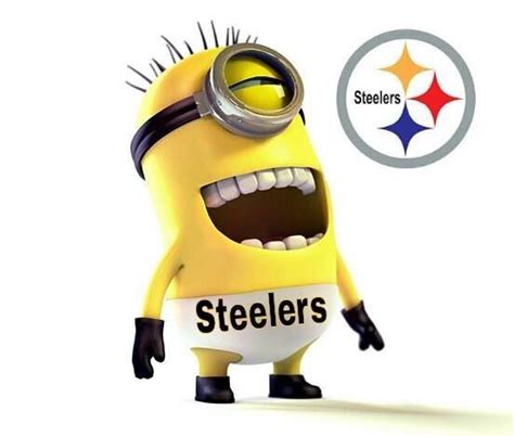 Pin By Samantha Alicea On Minions Minions Minions Funny Steelers