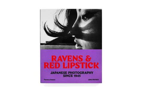 Ravens Red Lipstick Japanese Photography Since 1945 Moom Bookshop