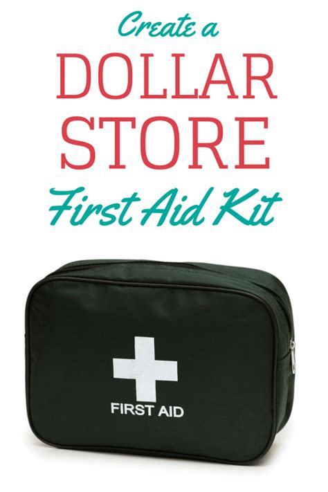 Create A Dollar Store First Aid Kit