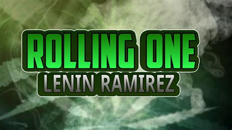 Rolling One Lenin Ramirez Ft Ter Elemento Letra Youtube