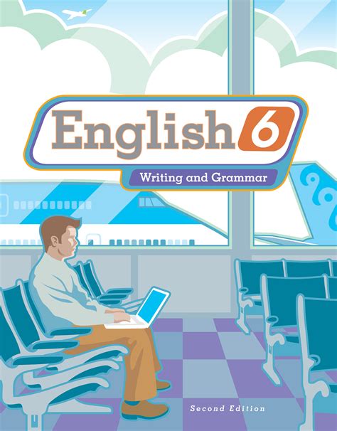 English 6 Student Worktext, 2nd ed. | BJU Press Homeschool