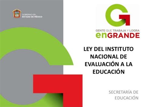 Presentacion Ley Instituto Nacional Para La Evaluacion De La Educacion