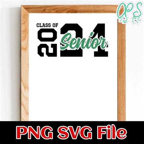Class Of 2k24 Senior Svg Png Custompartyshirts Studio