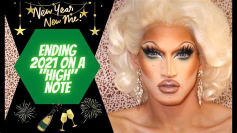 Ending 2021 On A High Note Drag Queen Makeup Year In Review Happy New Year Youtube