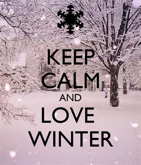Keep Calm And Love Winter Poster Laura Keep Calm O Matic
