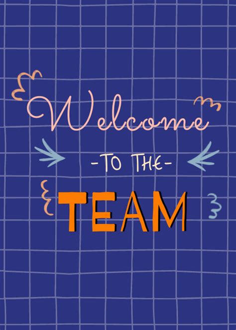 The Words Welcome To The Team Written In Orange And Blue On A Blue