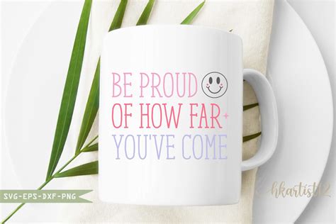 Be Proud Of How Far You Ve Come Retro Graphic By Hkartist Creative