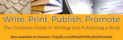 Announcing “write Print Publish Promote The Complete Guide To