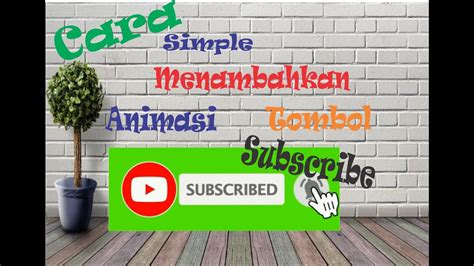 Dengan windows movie maker kamu bisa membuat video dengan mudah dengan hanya berbekal beberapa gambar, foto. Cara Menambahkan Animasi Tombol Subscribe pada video ...