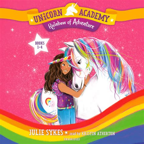 Unicorn Academy Rainbow Of Adventure Audio Set Books 1 4 By Julie Sykes Penguin Random
